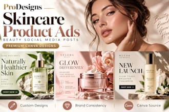 design skincare product ads and beauty social media posts