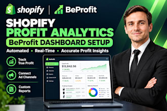 set up an automated real time comprehensive beprofit shopify dashboard