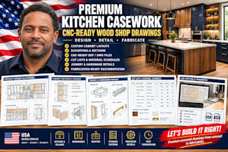 design premium kitchen casework and cnc ready wood shop drawings