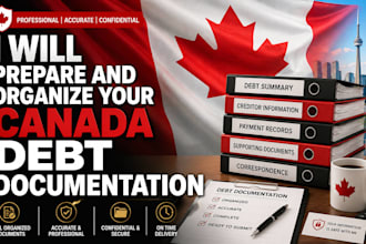 prepare and organize your canada debt documentation