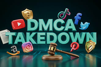 send dmca takedown requests to remove copyright,leaked and defaming content