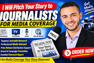 pitch your story to journalists for media coverage