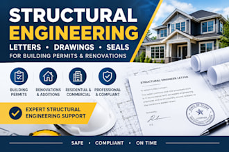 provide structural engineer letters, seals for building permits and renovations