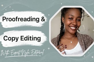 check your spelling and grammar and proofread and edit your writing