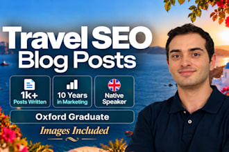 write an SEO travel blog post as your travel content writer