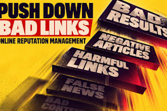 do reputation management and push down bad links fast
