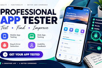 test your mobile app and report bugs