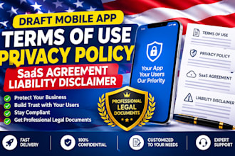 draft mobile app terms of use privacy policy saas agreement liability disclaimer