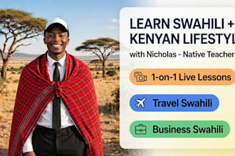 teach fluent swahili lessons and and kenyan lifestyle