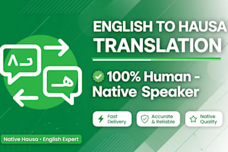translate english to hausa accurately and fast