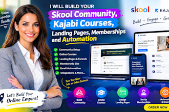 build skool community, kajabi courses, landing pages, memberships and automation