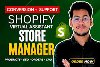 be your shopify virtual assistant and shopify manager  to manage shopify store