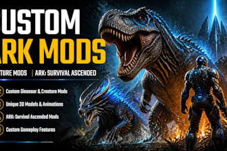 create custom ark mods, creature mods and ark survival ascended game mods