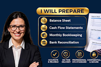 balance sheet, cash flow statements, monthly bookkeeping, bank reconciliation