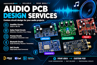 design audio pcb, amplifier, guitar pedal, preamp, bluetooth and dac circuits