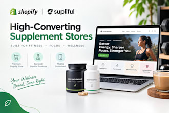 build a high converting supliful fitness and nootropic shopify store