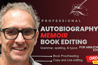 do memoir life story editing, proofread autobiography, selfhelp book editor