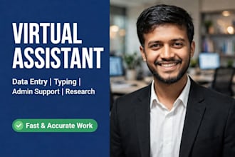 be your virtual assistant for data entry and typing