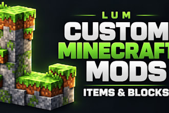 create a custom minecraft mod for you