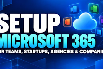 setup microsoft 365 for teams startups agencies and companies