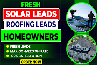 provide fresh solar leads and roofing leads homeowners list