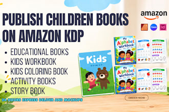 publish kids workbook, educational books, coloring kids activity book on amazon