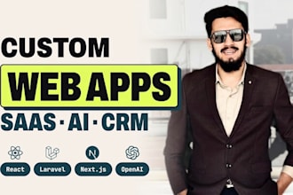 develop custom web application, ai software, and full stack saas CRM