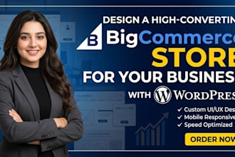 design a high converting bigcommerce store for your business with wordpress