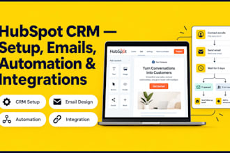 set up hubspot CRM, design emails, automate workflows and integrate apps