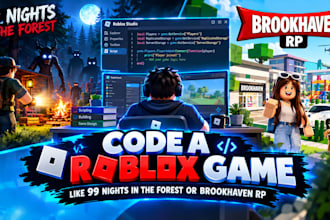 code a roblox game like 99 nights in the forest or brookhaven rp