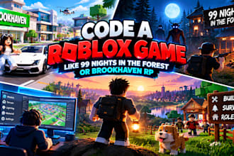 script a roblox game like 99 nights in the forest or brookhaven rp