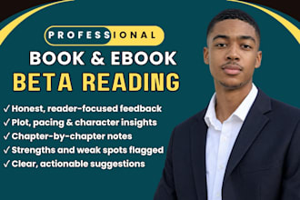 beta read your fiction and non fiction manuscript and provide feedback