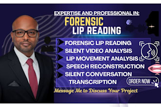 do forensic lip reading,  audio to text, audio transcription