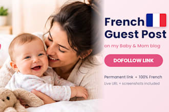 publish a dofollow guest post on my french baby and mom blog