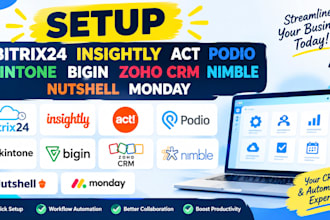 setup bitrix24 insightly act podio kintone bigin zoho CRM nimble nutshell monday