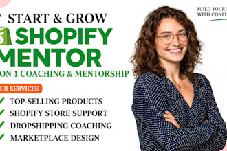 be your shopify dropshipping mentor and ecommerce coach for beginners