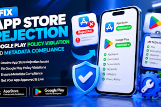 fix app store rejection, google play policy violation and metadata compliance