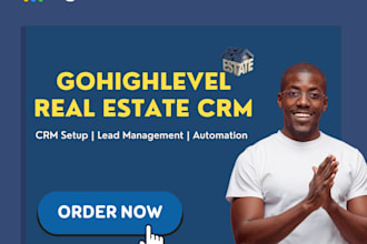 set up gohighlevel real estate CRM and  workflow automation