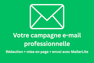 je vais créer votre campagne emailing professionnelle