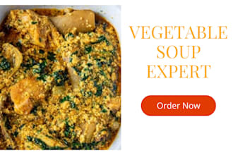 be your vegetable soup specialist,egusi soup, okro soup