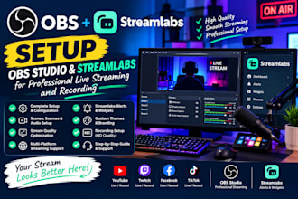 setup obs studio and streamlabs for professional live streaming and recording
