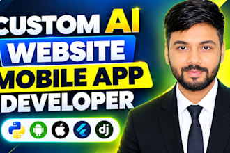 build an ai website, chatbot or mobile app as a full stack developer