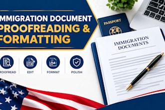 proofread and professionally format your immigration documents