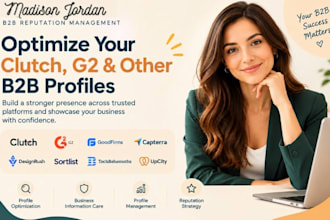 optimize your clutch g2 goodfirms capterra and b2b profiles
