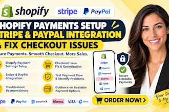 set up shopify payments, integrate stripe and paypal, and fix checkout issues