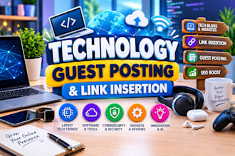 provide technology guest posting and quality backlinks