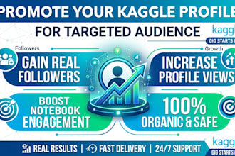 promote your kaggle profile for targeted audience and follower growth