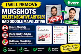 remove mugshots delete negative article bad google maps listing
