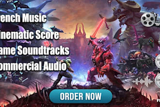 compose french music, game music for film game, commercial and cinematic music