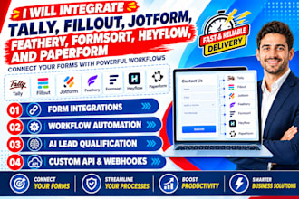integrate tally, fillout, jotform, feathery, formsort, heyflow, and paperform